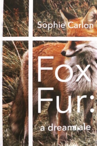 Fox Fur: A Dreamtale (Paperback)