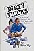 Dirty Tricks
