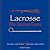 Lacrosse The Ancient Game by Jim Calder