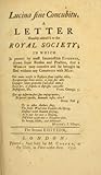 Lucina Sine Concubitu: A Letter Humbly Address'd to the Royal Society; In Which Is Proved by Most Incontestible Evidence, Drawn from Reason and Practice, That a Woman May Conceive and Be Brought to Bed Without Any Commerce with Man