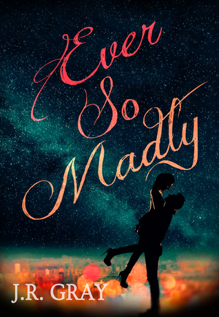 Ever So Madly (Kindle Edition)