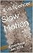 Slow Motion (Men of Mornington Book 2)