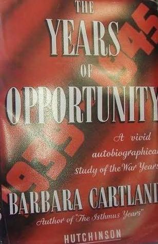 The Years of Opportunity: 1939-1949 (Unknown Binding)