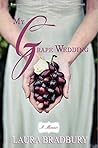 My Grape Wedding (The Grape Series, #5)