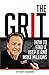 The Grit: The only thing you need to make millions
