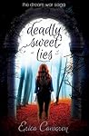 Deadly Sweet Lies by Erica Cameron