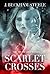 Scarlet Crosses: The Truth Lies Within