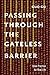Passing Through the Gateless Barrier: Koan Practice for Real Life