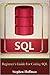 SQL: Beginner's Guide for Coding SQL