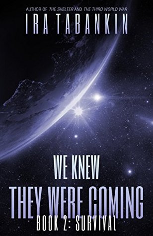 We Knew They Were Coming, Book 2: Survivial (Kindle Edition)