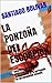 LA PONZOÑA DEL ESCORPIÓN: Historia de un criminal producido como consecuencia de la corrupción en las sociedades actuales. (Spanish Edition)