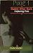 Capturing Pixie (Daddy Afte...