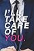 I'll Take Care of You.