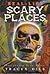 Real-Life Scary Places by tracey-dils