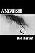 Anguish by Rob Barker