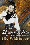 Wyvern's Trim and Other Stories by Nix Whittaker