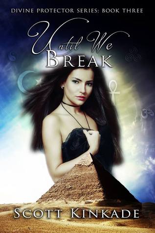 Until We Break (Divine Protector #3)
