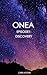 ONEA: EPISODE 1: DISCOVERY