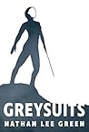 Greysuits by Nathan Lee Green
