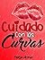 Cuidado Con Las Curvas by Maleja Arenas