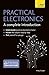 Practical Electronics: A Complete Introduction: Teach Yourself