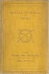 Occult Science in India and Among the Ancients by Louis Jacolliot