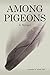 Among Pigeons