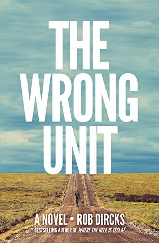 The Wrong Unit (Kindle Edition)