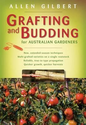 Grafting and Budding for Australian Gardeners