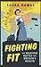 Fighting Fit: The Wartime Battle for Britain's Health