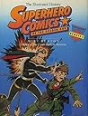Superhero Comics of the Golden Age: The Illustrated History (Taylor History of Comics #4) Superhero Comics of the Golden Age: The Illustrated History (Taylor History of Comics #4)