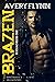 Brazen (B-Squad #1)