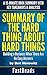Summary of The Hard Thing About Hard Things: by Ben Horowitz | Includes Key Takeaways & Analysis