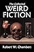 The Collected Weird Fiction of Robert W. Chambers (Halcyon Classics)
