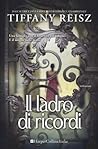 Il ladro di ricordi by Tiffany Reisz