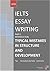 IELTS ESSAY WRITING : TYPICAL MISTAKES IN STRUCTURE AND DEVELOPMENT: PART 1 : INTRODUCTION ( tips, illustrative examples and comments) (TOEFL IELTS Cambridge exams)