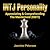 The INTJ Personality: Appreciating & Comprehending The Mastermind (MBTI)