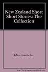 New Zealand Short Short Stories: The Collection