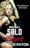 Sold Short by Ainslie Paton