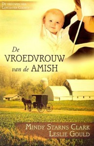 De Vroedvrouw van de Amish (De Vrouwen Van Lancaster County #1)