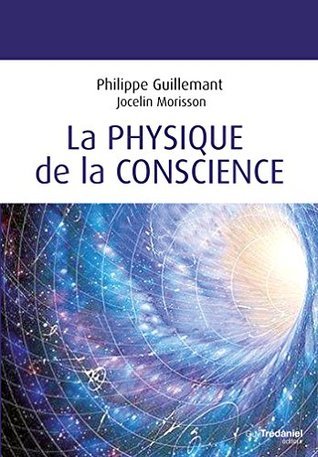 La Physique de la conscience