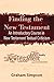 Finding the New Testament: ...