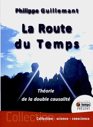 La Route du temps - Théorie de la double causalité (Mass Market Paperback)