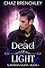 Dead of Light by Chaz Brenchley