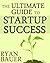 The Ultimate Guide to Startup Success