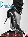 The Penthouse by Alice Charlotte The Penthouse by Alice Charlotte