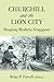 Churchill and the Lion City by Brian Farrell