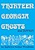 Thirteen Georgia Ghosts and Jeffrey: Commemorative Edition