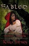 Fabled by Kara Jaynes