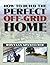 How to Build the Perfect Off-grid Home